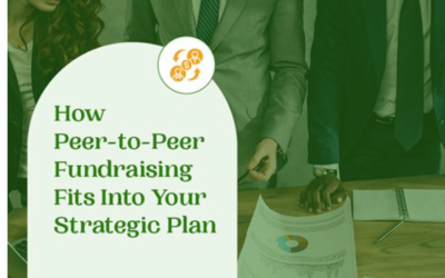 How Peer-to-Peer Fundraising Fits Into Your Strategic Plan
