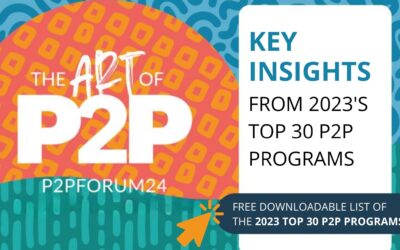 Fresh off the Forum: Key Insights from The Top 30 P2P Programs